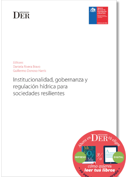 (2024) Institucionalidad, gobernanza y regulación hídrica para sociedades resilientes